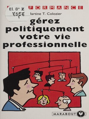 cover image of Gérez politiquement votre vie professionnelle